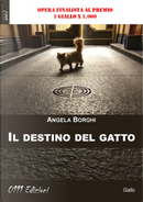 Il destino del gatto by Angela Borghi