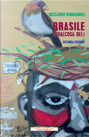 Brasile (qualcosa del) by Riccardo Romagnoli