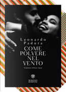 Come polvere nel vento by Leonardo Padura Fuentes