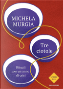Tre ciotole by Michela Murgia