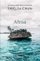 Alma by Jean-Marie Gustave Le Clézio
