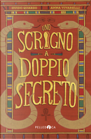 Uno scrigno a doppio segreto by Anna Vivarelli, Guido Quarzo