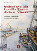 Spedizioni navali della Repubblica di Venezia alla fine del Settecento by Riccardo Caimmi