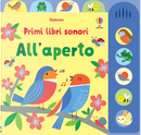All'aperto. Primi libri sonori by Fiona Watt