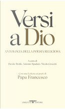 Versi a Dio. Antologia della poesia religiosa