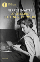 Lo specchio delle nostre miserie by Pierre Lemaitre