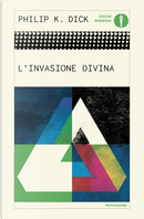 Divina invasione by Philip K. Dick