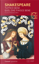 Tutto è bene quel che finisce bene. Testo inglese a fronte by William Shakespeare