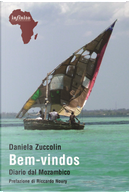 Bem-vindos. Diario dal Mozambico by Daniela Zuccolin