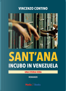Sant'Ana. Incubo in Venezuela by Vincenzo Contino