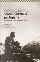 Storia dell'Italia partigiana by Giorgio Bocca