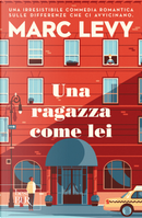 Una ragazza come lei by Marc Levy