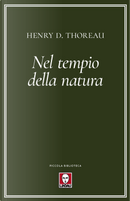 Nel tempio della natura by Henry David Thoreau
