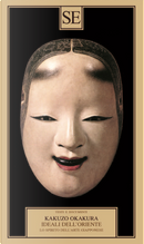Ideali dell'Oriente. Lo spirito dell'arte giapponese by Kakuzo Okakura