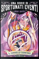 Il carosello carnivoro by Lemony Snicket