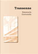 Transenne by Emanuela Guttoriello