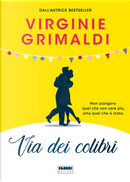 Via dei colibrì by Virginie Grimaldi