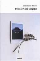 Pensieri da viaggio by Tommaso Misani