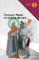 Altezza reale by Thomas Mann