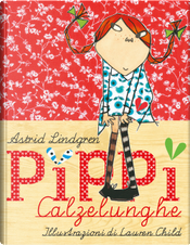 Pippi Calzelunghe by Astrid Lindgren