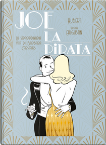 Joe la Pirata. La straordinaria vita di Barbara Carstairs by Hubert, Virginie Augustin