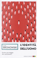 L'identità dell'uomo by Jacob Bronowski