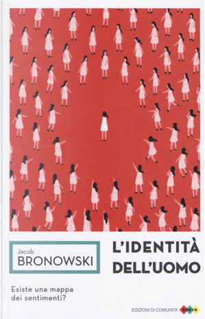 L'identità dell'uomo by Jacob Bronowski
