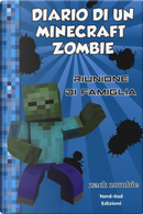 Diario di un Minecraft Zombie. Vol. 7: Riunione di famiglia by Zack Zombie