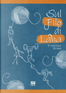Sul filo di lana by Francesco Bruno