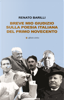Breve mio giudizio sulla poesia italiana del primo Novecento by Renato Barilli