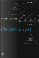 Progetti sospesi by Tonino Guerra