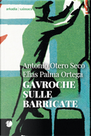 Gavroche sulle barricate by Antonio Otero Seco, Elias Palma Ortega