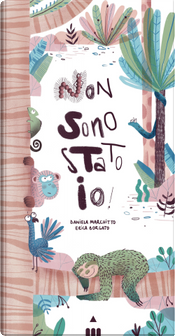 Non sono stato io! by Daniela Marchitto