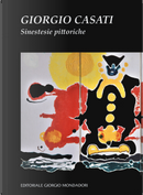 Giorgio Casati. Sinestesie pittoriche