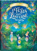 La festa delle lanterne. Racconti del bosco dei conigli by Giuditta Campello