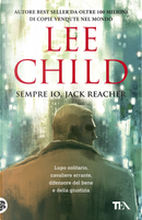 Sempre io, Jack Reacher by Lee Child