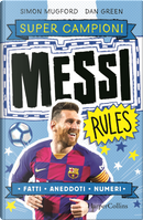 Messi rules. Supercampioni by Simon Mugford