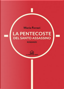 La pentecoste del santo assassino by Mario Ferrari