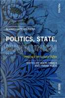 Politics, State, Communism by Álvaro García Linera