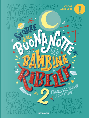 Storie della buonanotte per bambine ribelli 2 by Elena Favilli, Francesca Cavallo