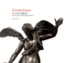 Giambologna. an Angel Alighting From the Certosa Monastery of Florence by Charles Avery