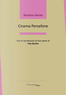 Cinema Persefone by Marilena Renda