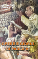 Opere e giorni di Paolo VI by Leonardo Sapienza