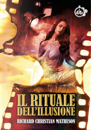 Il rituale dell'illusione by Richard Christian Matheson