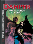 Vampiri, demoni e leggende. Dampyr by Maurizio Dotti, Mauro Boselli, Stefano Andreucci, Stefano Bartolini