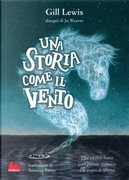 Una storia come il vento by Lewis Weaver