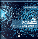 Romanzo di un'anamnesi by Sara Parziani