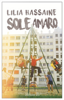 Sole amaro by Lilia Hassaine