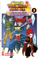 Missione nell'oscuro mondo demoniaco. Super Dragon Ball Heroes. Vol. 3: La resurrezione è completa by 鳥山 明