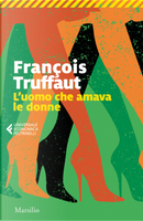 L'uomo che amava le donne by François Truffaut